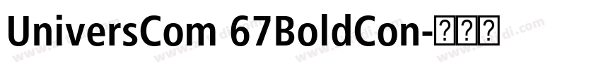 UniversCom 67BoldCon字体转换